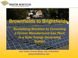 Brownfields to Brightfields