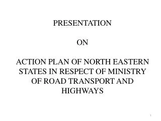 NATIONAL HIGHWAYS IN NORTH EASTERN REGION AT A GLANCE