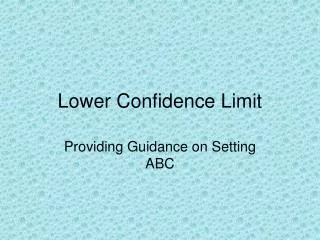 Lower Confidence Limit