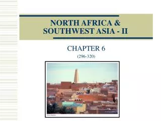 NORTH AFRICA &amp; SOUTHWEST ASIA - II