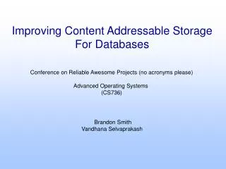 Improving Content Addressable Storage For Databases