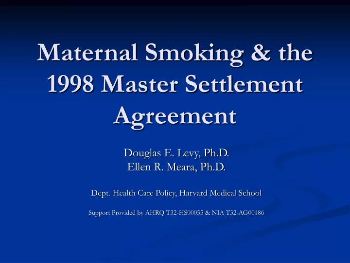 maternal smoking the 1998 master settlement agreement
