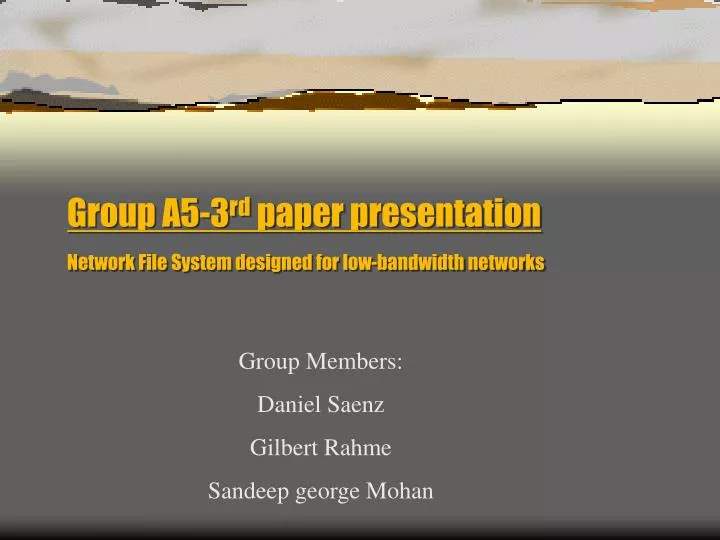 group a5 3 rd paper presentation network file system designed for low bandwidth networks