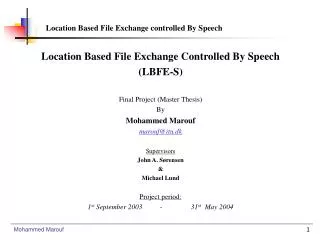 Location Based File Exchange Controlled By Speech (LBFE-S) Final Project (Master Thesis) By
