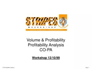 Volume &amp; Profitability Profitability Analysis CO-PA Workshop 13/10/99