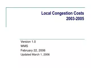 Local Congestion Costs 2003-2005