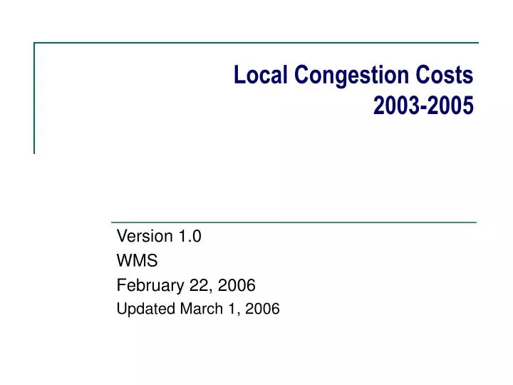 local congestion costs 2003 2005