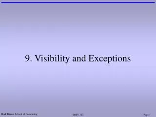 9. Visibility and Exceptions