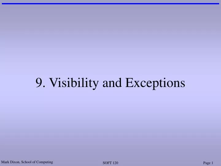 9 visibility and exceptions