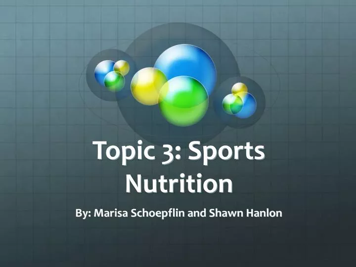 topic 3 sports nutrition