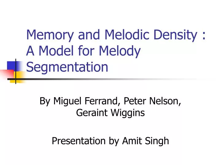 memory and melodic density a model for melody segmentation