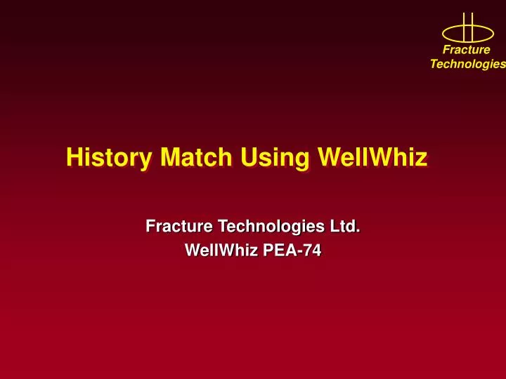 history match using wellwhiz