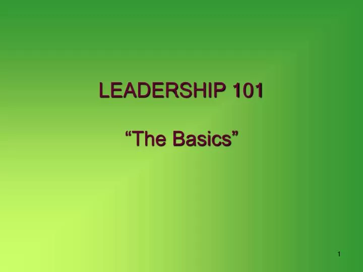 leadership 101 the basics