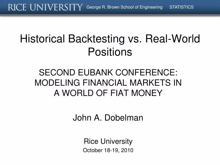historical backtesting vs real world positions