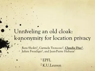 Unraveling an old cloak: k-anonymity for location privacy