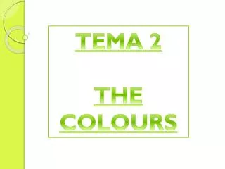 TEMA 2 THE COLOURS