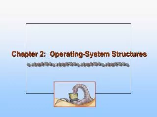 chapter 2 operating system structures