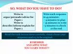 SO, WHAT DO YOU HAVE TO DO? - slide 1