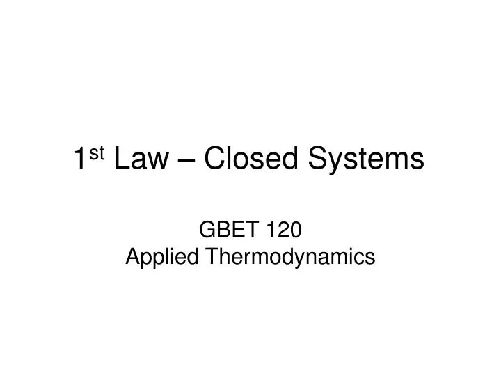 1 st law closed systems