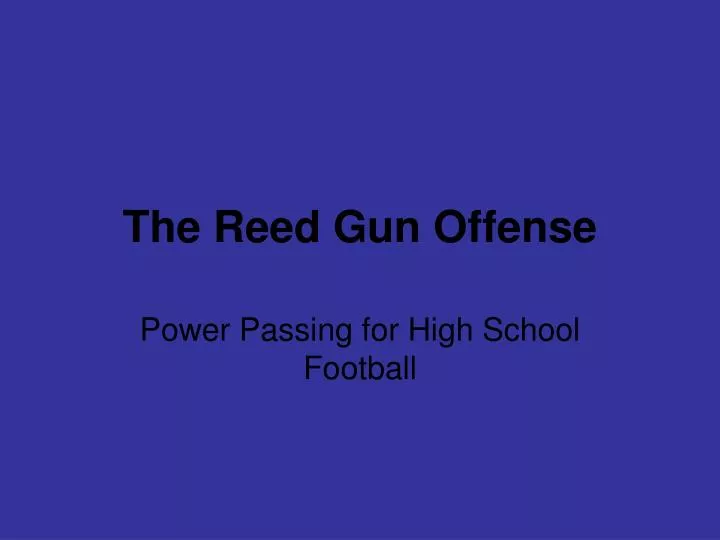 the reed gun offense