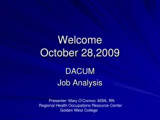 Welcome October 28,2009