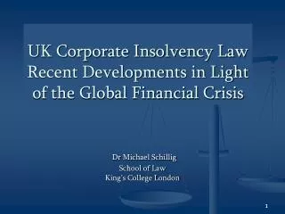 UK Corporate Insolvency Law Recent Developments in Light of the Global Financial Crisis