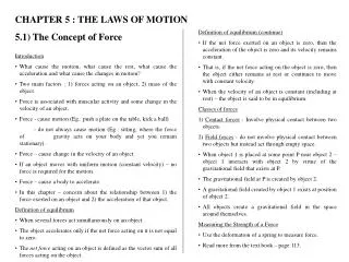 CHAPTER 5 : THE LAWS OF MOTION 5.1) The Concept of Force