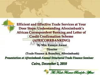 Presentation at Afreximbank Annual Structured Trade Finance Seminar Cairo, December 2, 2010
