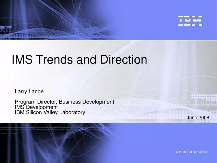 ims trends and direction