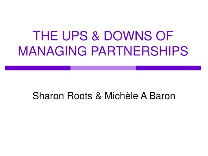 the ups downs of managing partnerships
