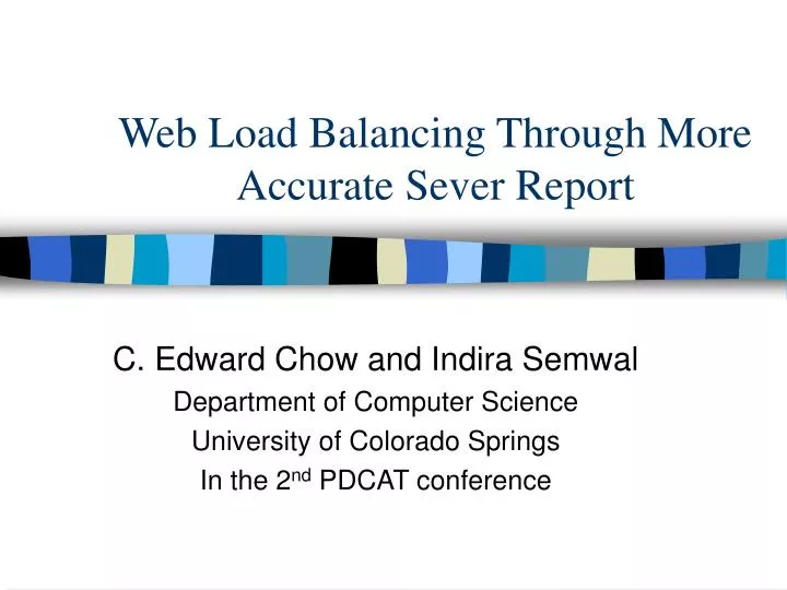web load balancing through more accurate sever report