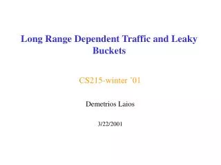 Long Range Dependent Traffic and Leaky Buckets