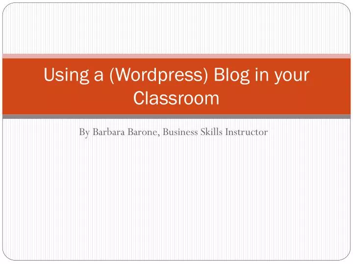 using a wordpress blog in your classroom