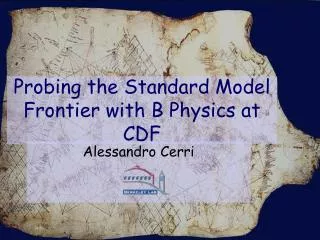 Probing the Standard Model Frontier with B Physics at CDF