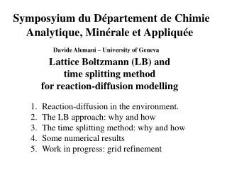 Reaction-diffusion in the environment. The LB approach: why and how