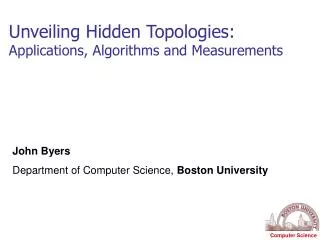 Unveiling Hidden Topologies: Applications, Algorithms and Measurements