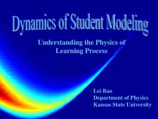 Dynamics of Student Modeling
