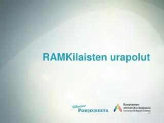 ramkilaisten urapolut