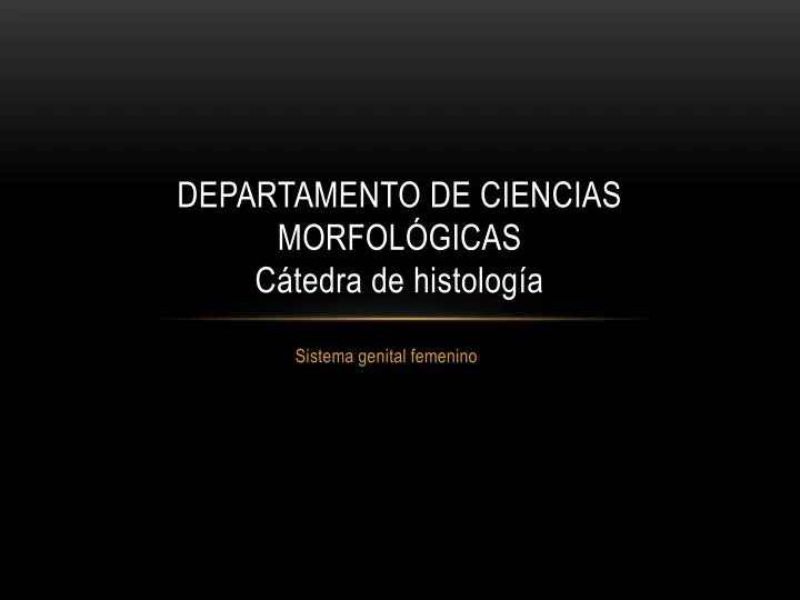 departamento de ciencias morfol gicas c tedra de histolog a