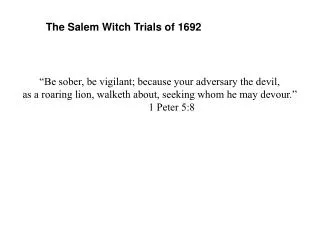 The Salem Witch Trials of 1692