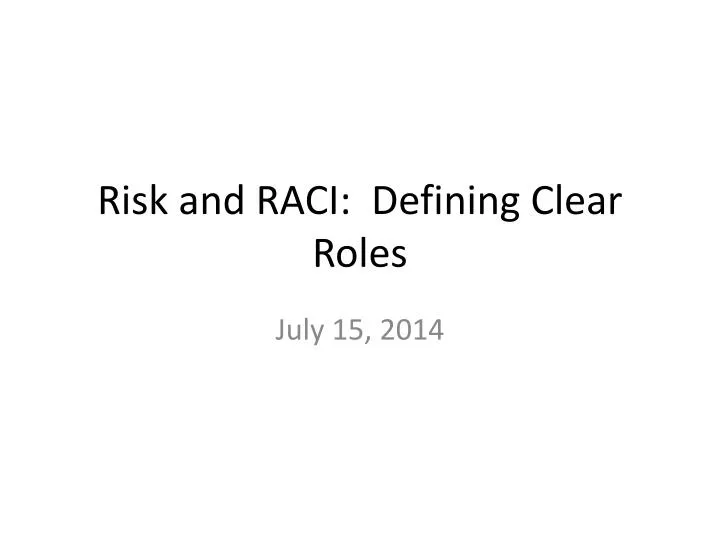 risk and raci defining clear roles