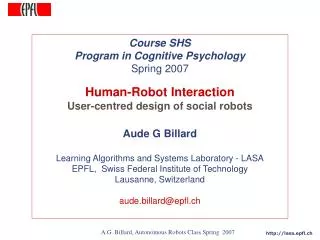 Course SHS Program in Cognitive Psychology Spring 2007 Human-Robot Interaction