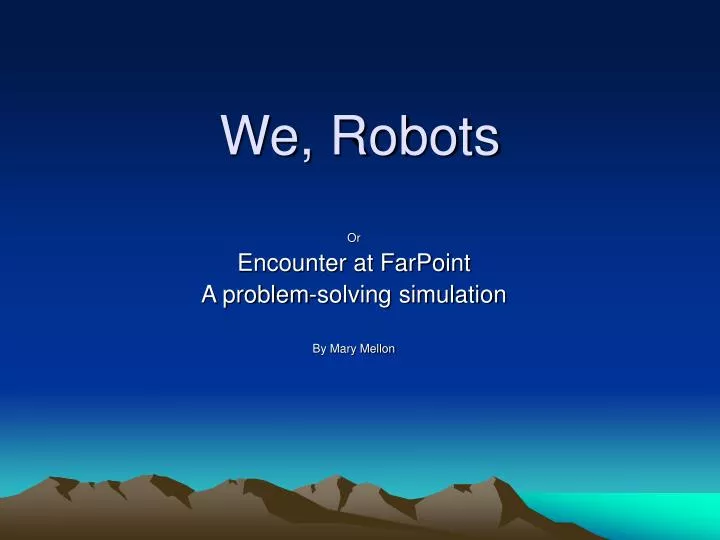 we robots