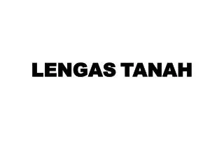 lengas tanah