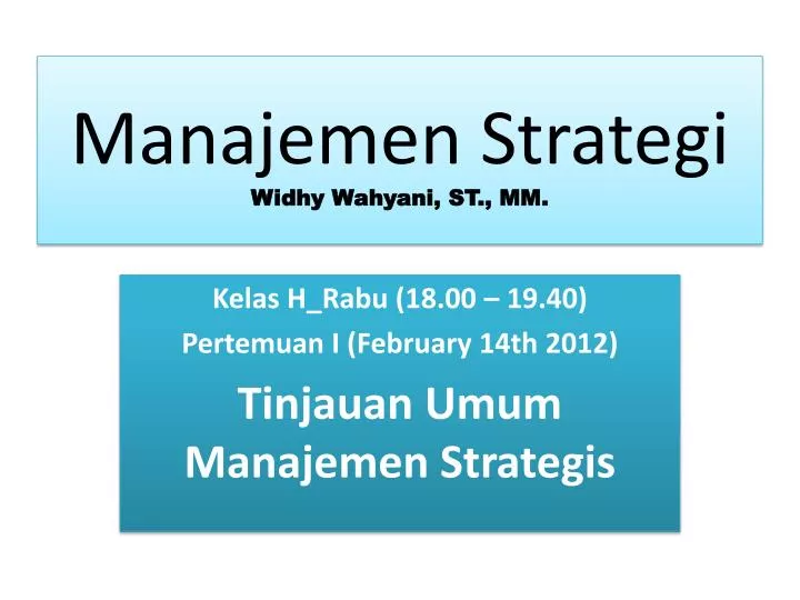manajemen strategi widhy wahyani st mm