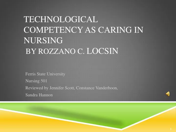 technological competency as caring in nursing by rozzano c locsin