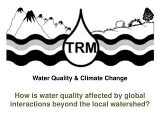 Water Quality &amp; Climate Change