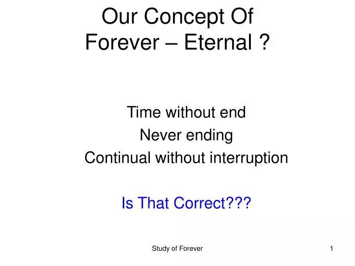 our concept of forever eternal