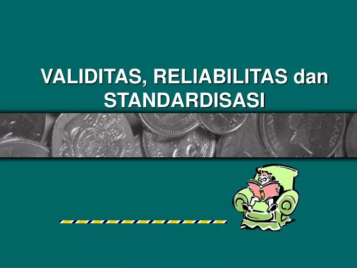 validitas reliabilitas dan standardisasi