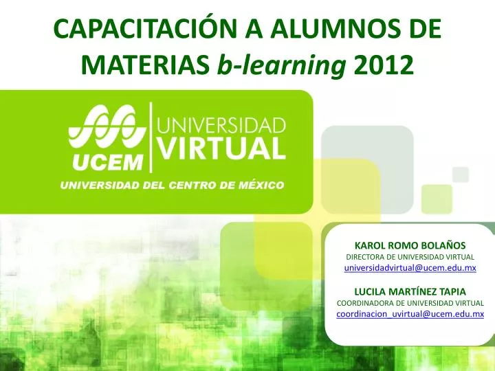 PPT - CAPACITACIÓN A ALUMNOS DE MATERIAS B- Learning 2012 PowerPoint ...